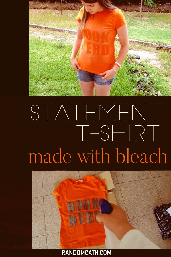 Statement Shirt DIY with bleach and an old t-shirt